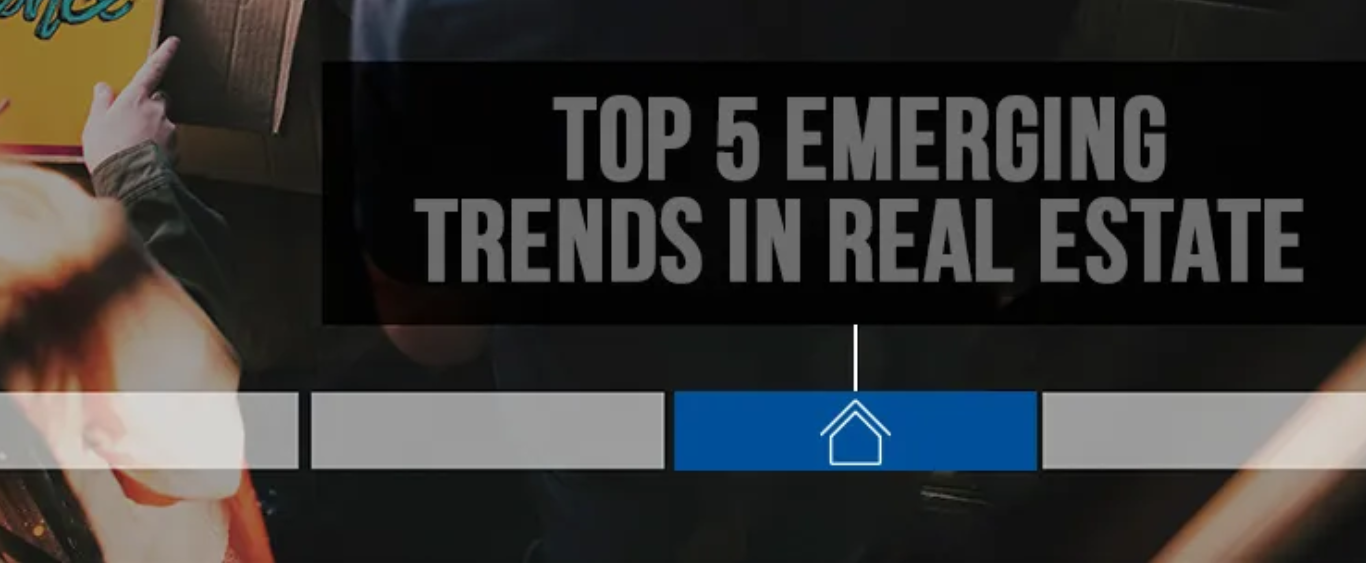 Top 5 Emerging Trends In Real Estate Sector